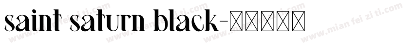 saint saturn black字体转换